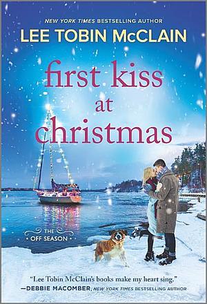 First Kiss at Christmas: A Novel by Lee Tobin McClain