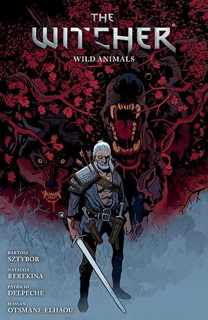 The Witcher, Vol. 8: Wild Animals by Bartosz Sztybor