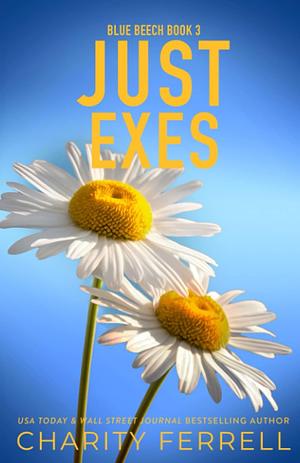 Just Exes by Charity Ferrell