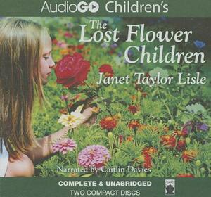The Lost Flower Children by Janet Taylor Lisle
