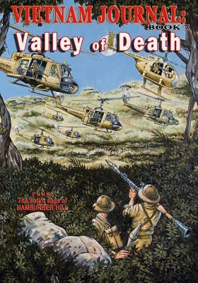 Vietnam Journal Book Seven: Valley of Death by Don Lomax