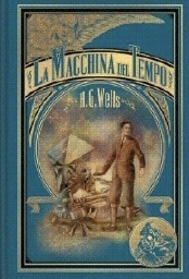 La macchina del tempo by H.G. Wells