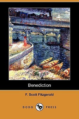 Benediction by F. Scott Fitzgerald