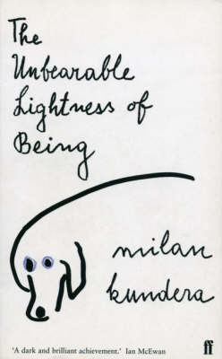 The Unbearable Lightness of Being by Milan Kundera