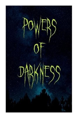 Powers of Darkness: Crime Thriller by Fred M. White