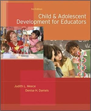 Child and Adolescent Development for Educators by Judith L. Meece