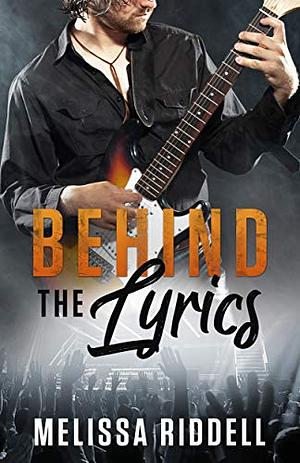 Behind the Lyrics by Melissa Riddell