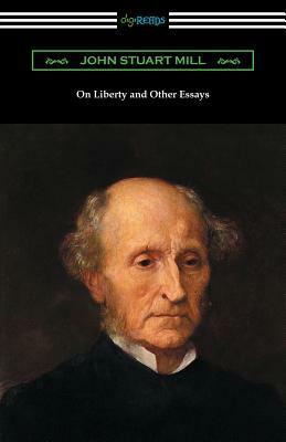 On Liberty and Other Essays (with an Introduction by A. D. Lindsay) by John Stuart Mill