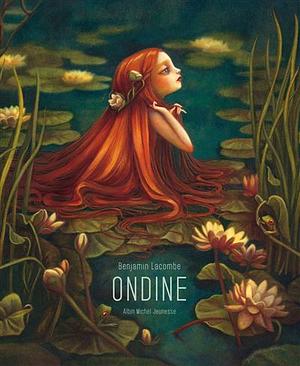 Ondine by Benjamin Lacombe