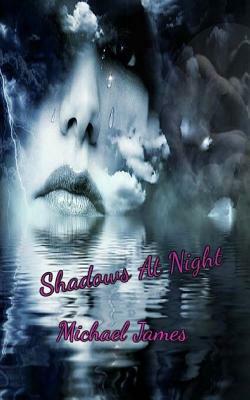 Shadows At Night by Michael James