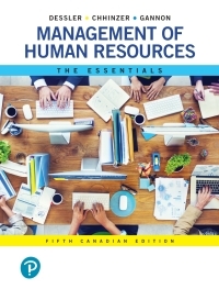Management of Human Resources: The Essentials, Fifth Canadian Edition, by Gary Dessler, Nita Chhinzer, Gary L. Gannon