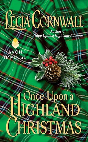 Once Upon a Highland Christmas by Lecia Cornwall