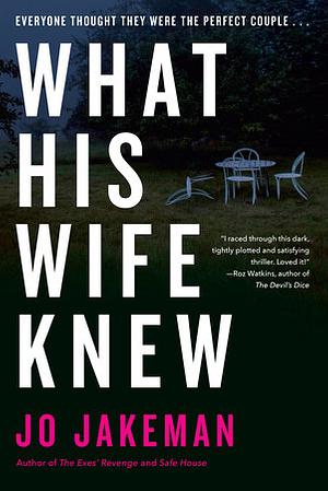 What His Wife Knew by Jo Jakeman