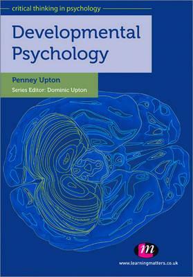 Developmental Psychology by Penney Upton