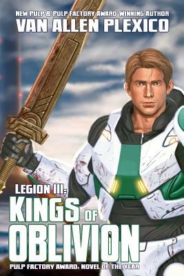 Legion III: Kings of Oblivion (Deluxe Edition) by Van Allen Plexico