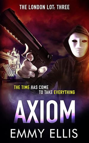 Axiom by Emmy Ellis