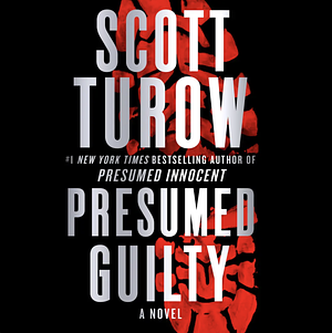 Presumed Guilty by Scott Turow