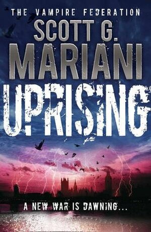 Uprising by Scott G. Mariani