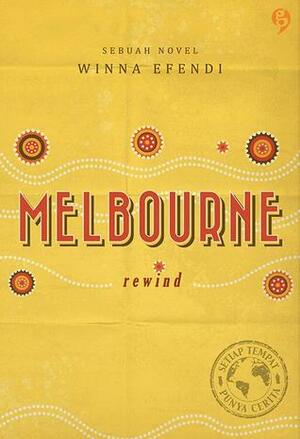 Melbourne: Rewind by Winna Efendi