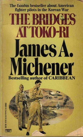 The Bridges at Toko-ri by James A. Michener