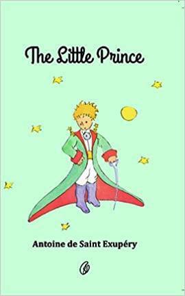 The Little Prince by Antoine de Saint-Exupéry