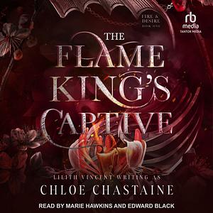 The Flame King's Captive by Chloe Chastaine