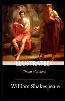 Timon of Athens Illustrated by William Shakespeare