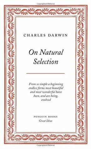 On Natural Selection by Charles Darwin