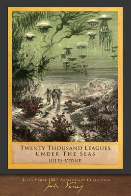 Twenty Thousand Leagues Under the Seas: Original Illustrations and Updated Translation by Jules Verne