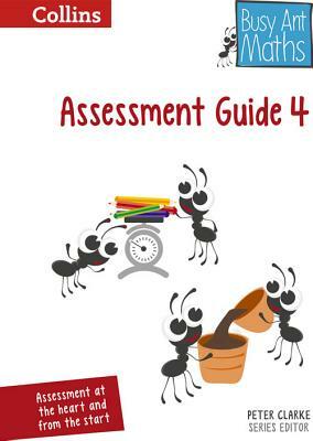 Busy Ant Maths -- Assessment Guide 4 by Jo Power O'Keefe, Jeanette Mumford, Sandra Roberts