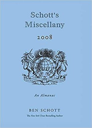 Schott's Miscellany 2008 by Ben Schott