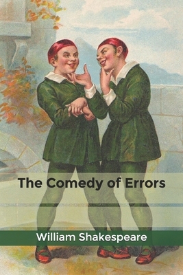 The Comedy of Errors by William Shakespeare