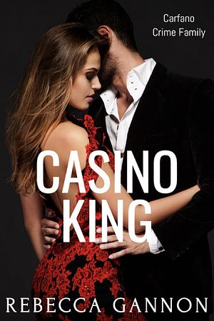 Casino King by Rebecca Gannon