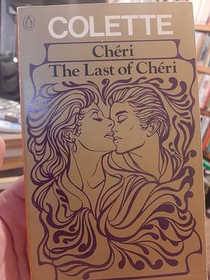 Cherie / The Last of Cherie by Colette Gauthier-Villars, Colette