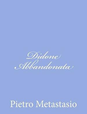 Didone Abbandonata by Pietro Metastasio