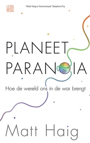 Planeet Paranoia by Matt Haig
