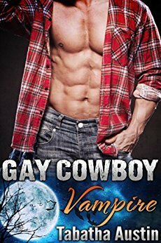 Gay Cowboy Vampire by Tabatha Austin