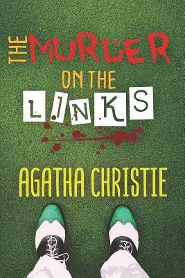 The Murder on the Links: By Agatha Christie (New Edition) by Agatha Christie