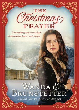 A Christmas Prayer by Wanda E. Brunstetter