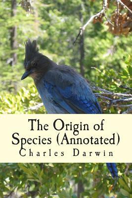 The Origin of Species (Annotated) by Charles Darwin