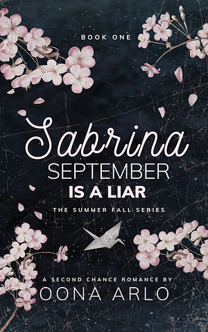 Sabrina September is a Liar by Oona Arlo