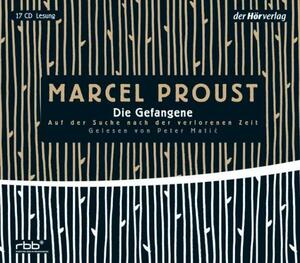 Auf der Suche nach der verlorenen Zeit: Die Gefangene : vollständige Lesung. ... by Marcel Proust