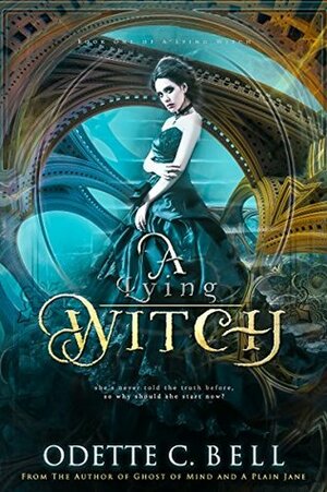 A Lying Witch by Odette C. Bell