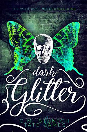 Dark Glitter by Tate James, C.M. Stunich