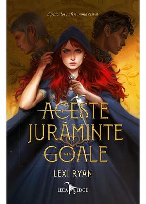 Aceste jurăminte goale by Lexi Ryan