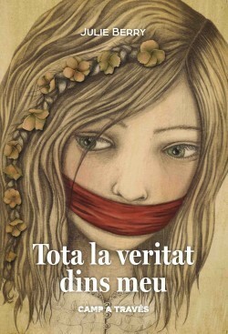 Tota la veritat dins meu by Julie Berry