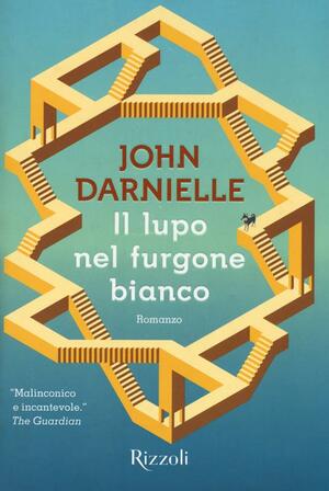 Il lupo nel furgone bianco by John Darnielle