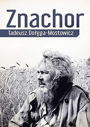 Znachor by Tadeusz Dołęga-Mostowicz