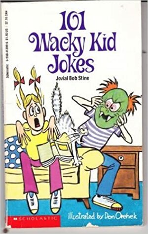 101 Wacky Kid Jokes by R.L. Stine, Jovial Bob Stine