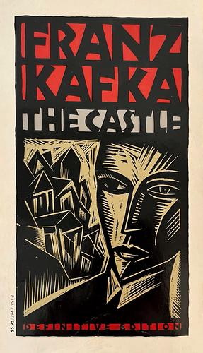 The Castle: Definitive Edition by Franz Kafka